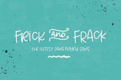 Frick and Frack Sans