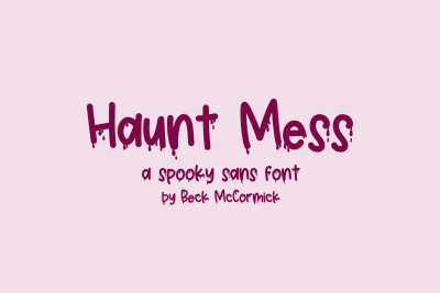 Haunt Mess Sans - A Drippy Blood Font - Desktop