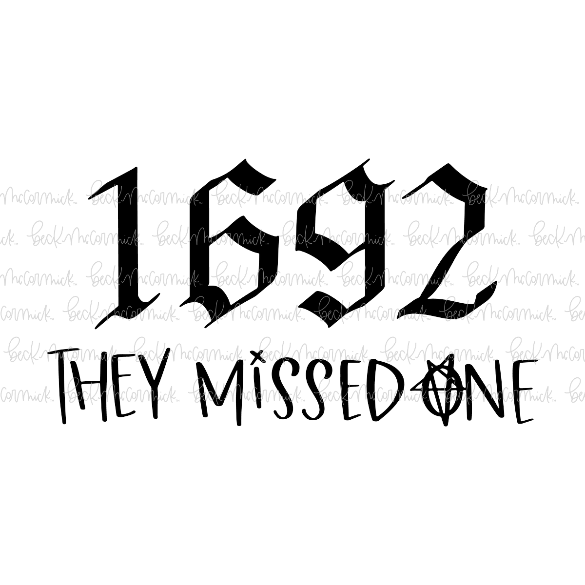 1692 They Missed One - Halloween SVG File