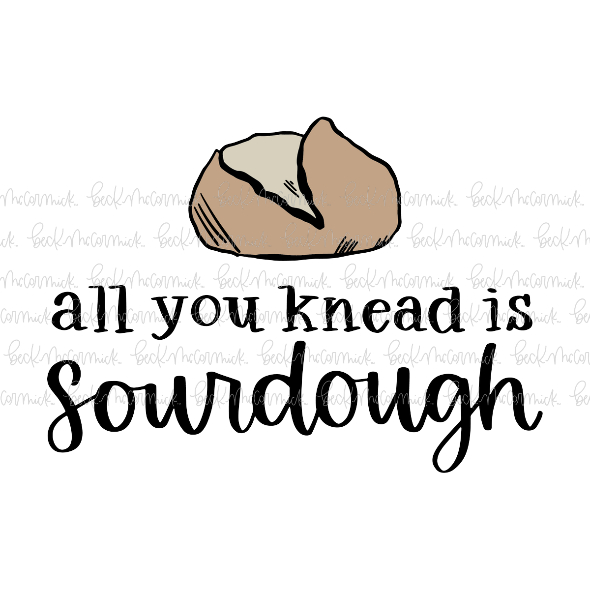 All You Knead Is Sourdough - Farm and Homestead SVG File