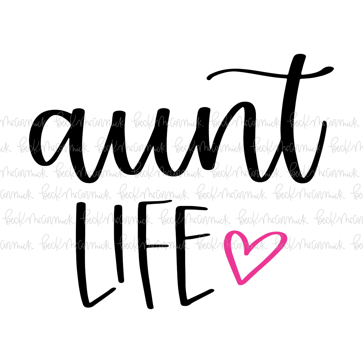Aunt Life - Family SVG File