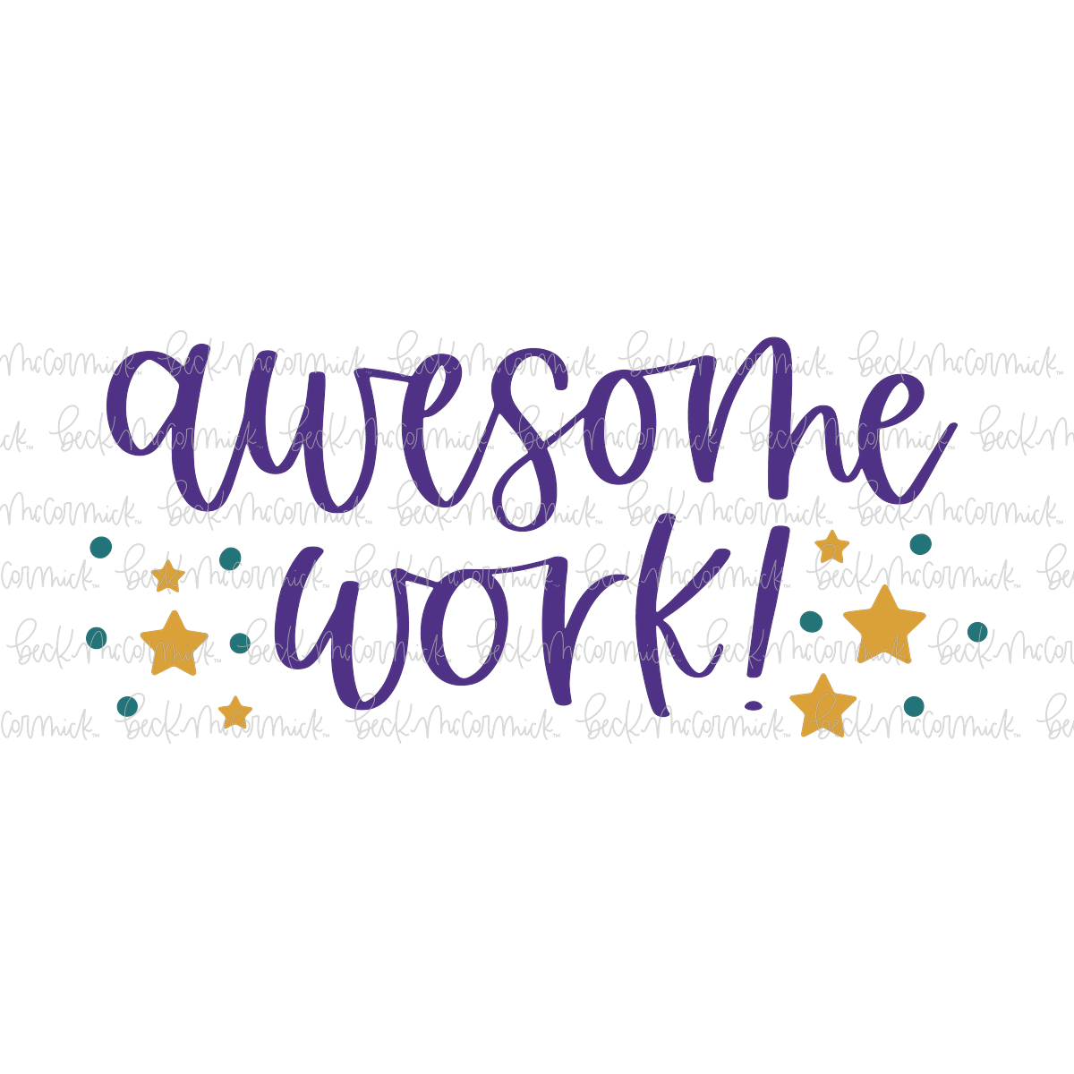 Awesome Work 2 - Inspirational SVG File