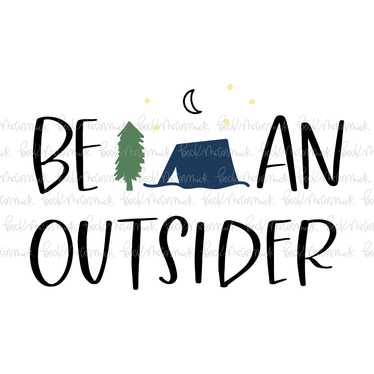 Be An Outsider - Camping SVG File