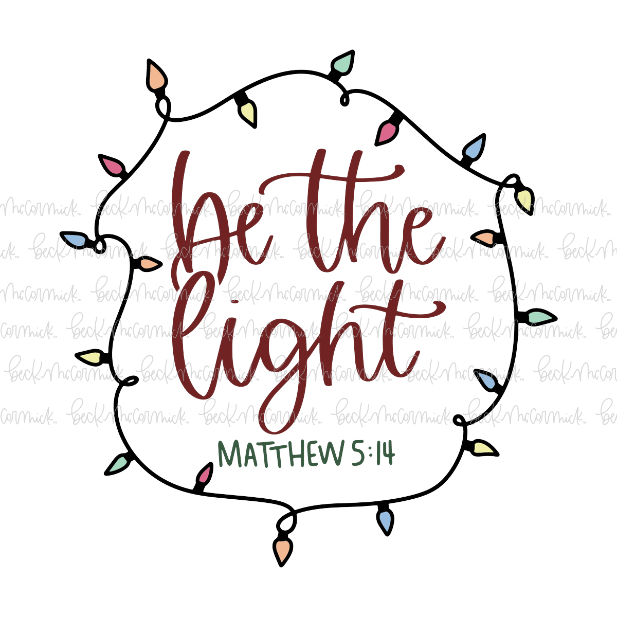 Be The Light Matthew 5 14 - Christian SVG File