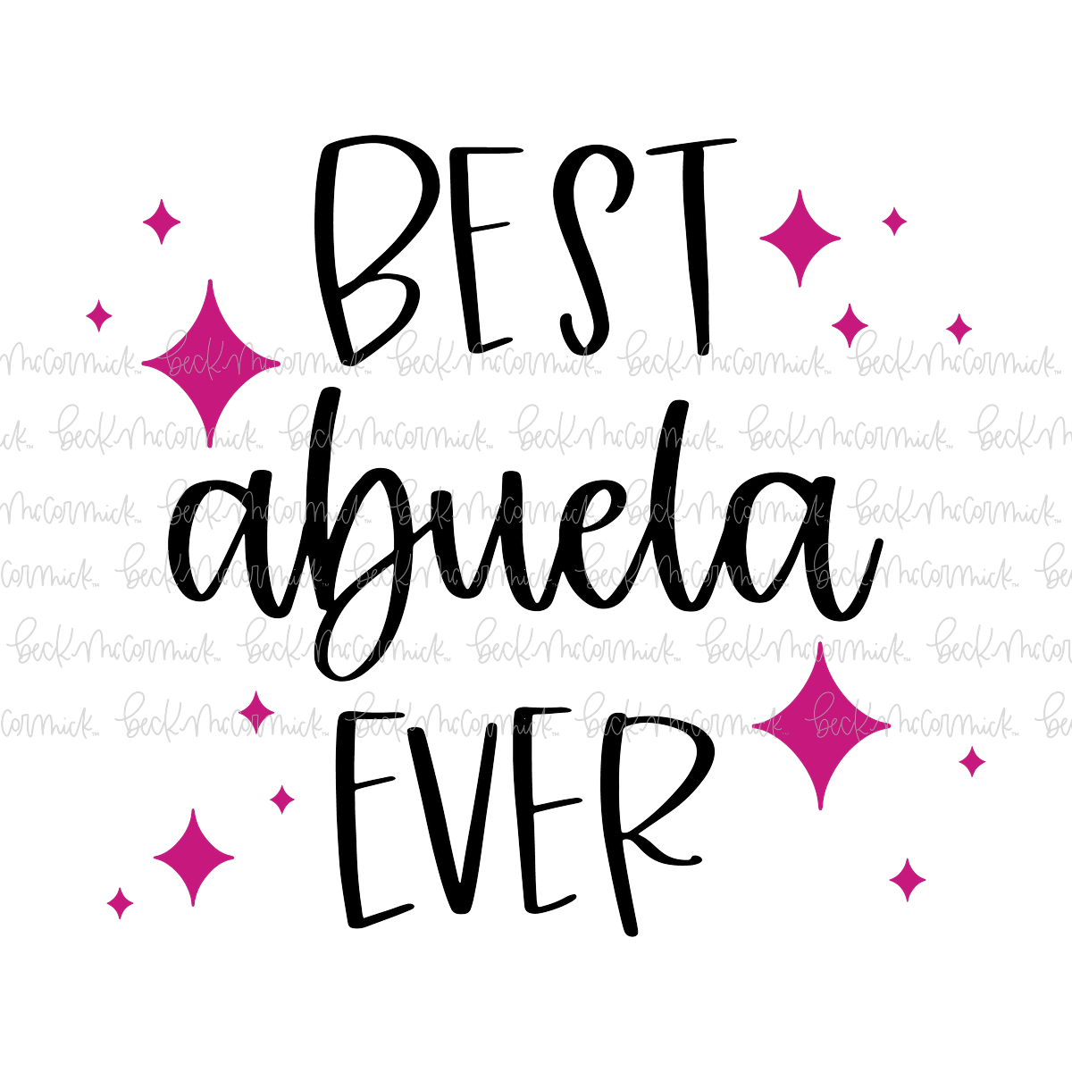 Best Abuela Ever - Family SVG File