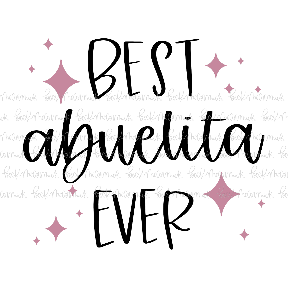Best Abuelita Ever - Family SVG File