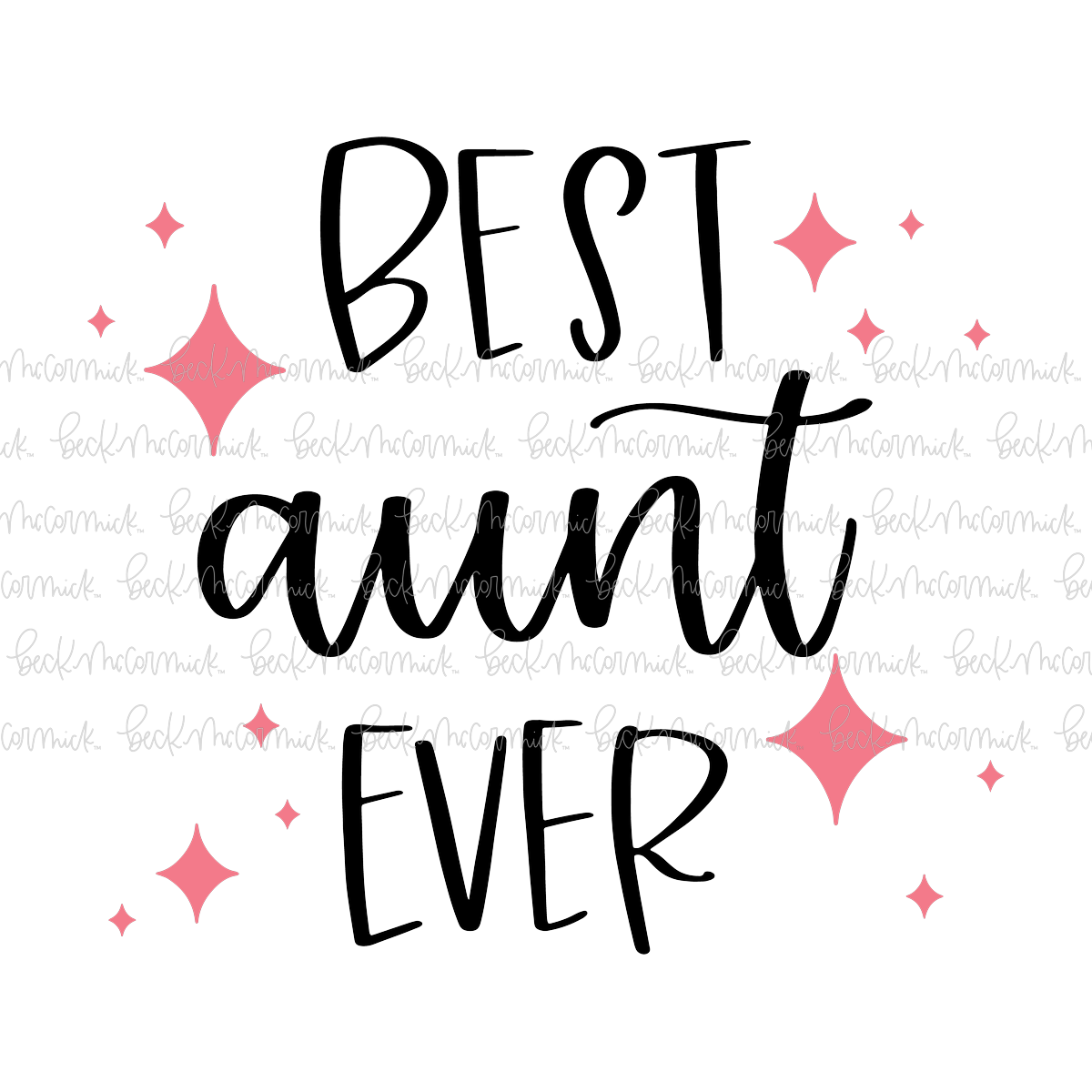 Best Aunt Ever - Family SVG File