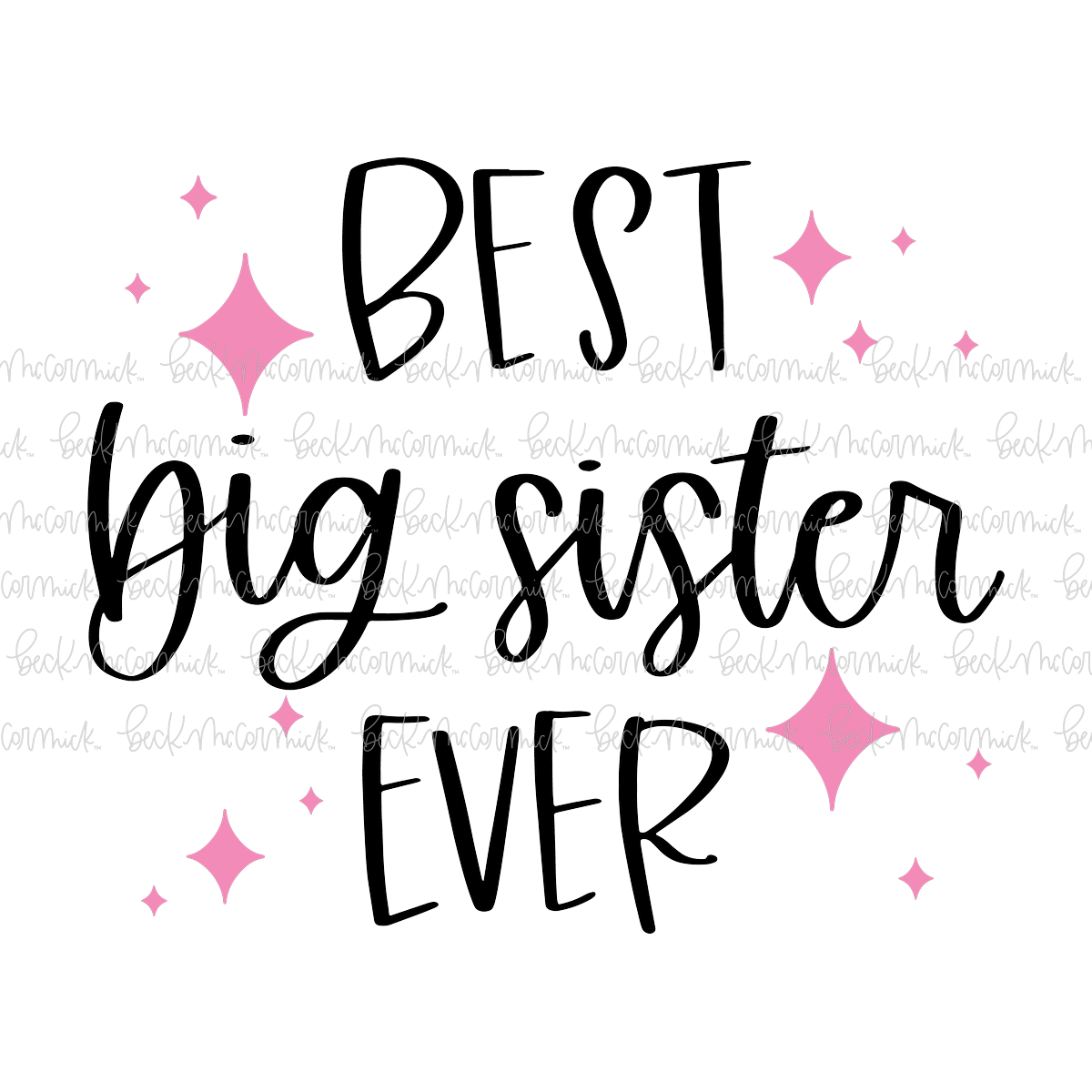 Best Big Sister Ever - Family SVG File