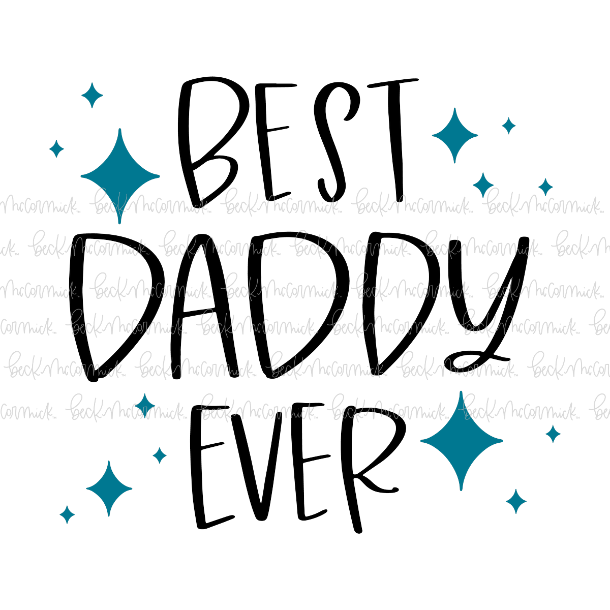 Best Daddy Ever - Family SVG File