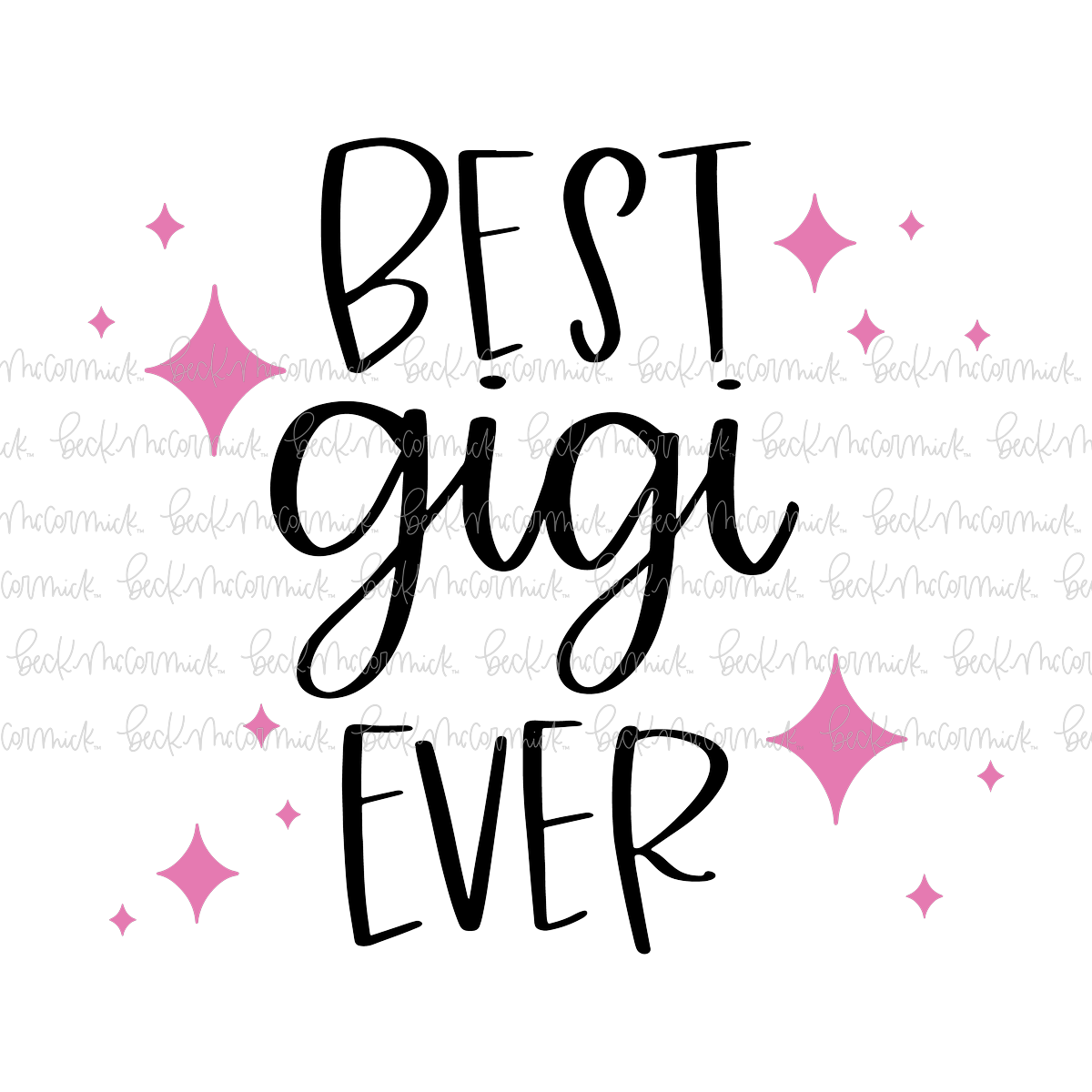 Best Gigi Ever - Family SVG File