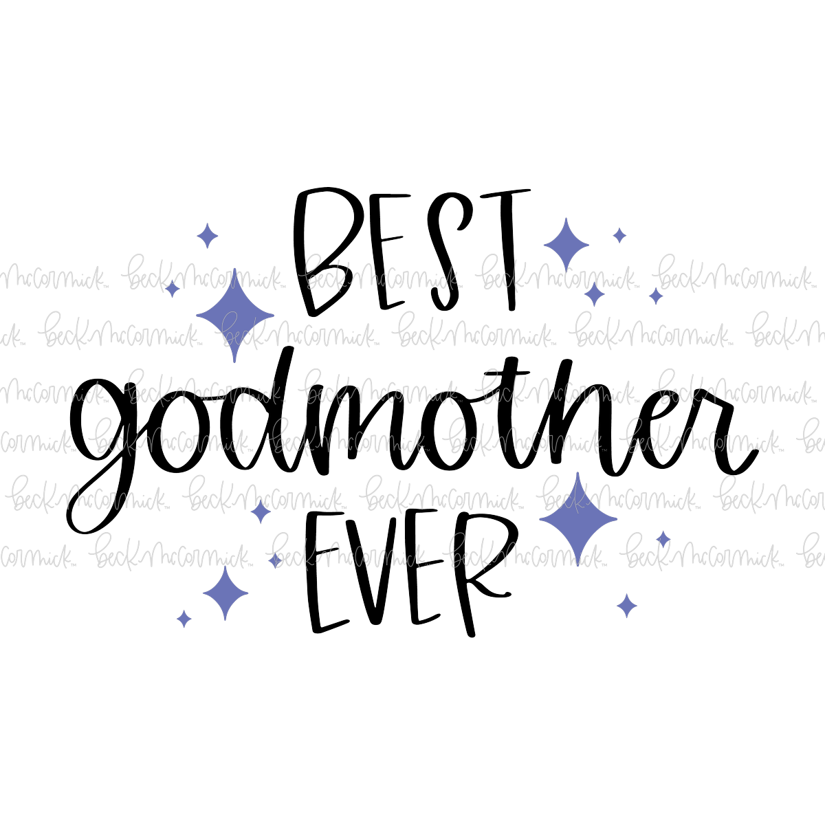 Best Godmother Ever - Family SVG File
