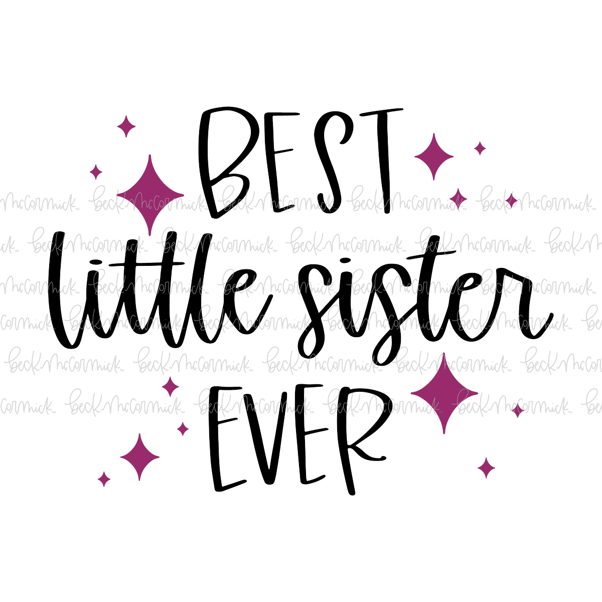 Best Little Sister Ever - Family SVG File
