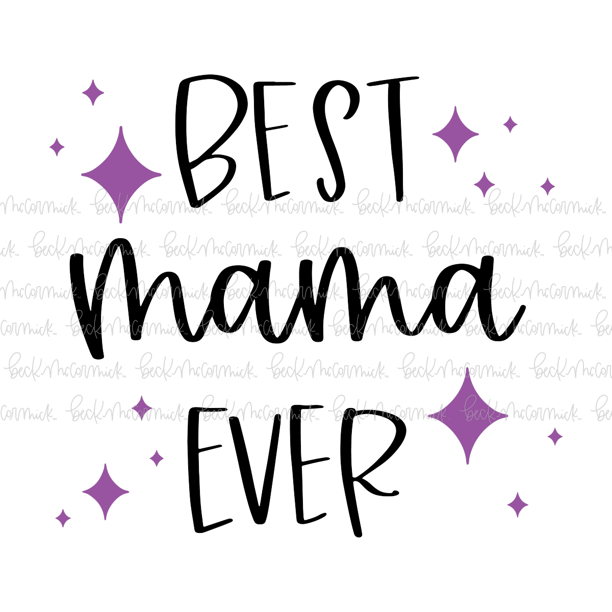 Best Mama Ever - Family SVG File