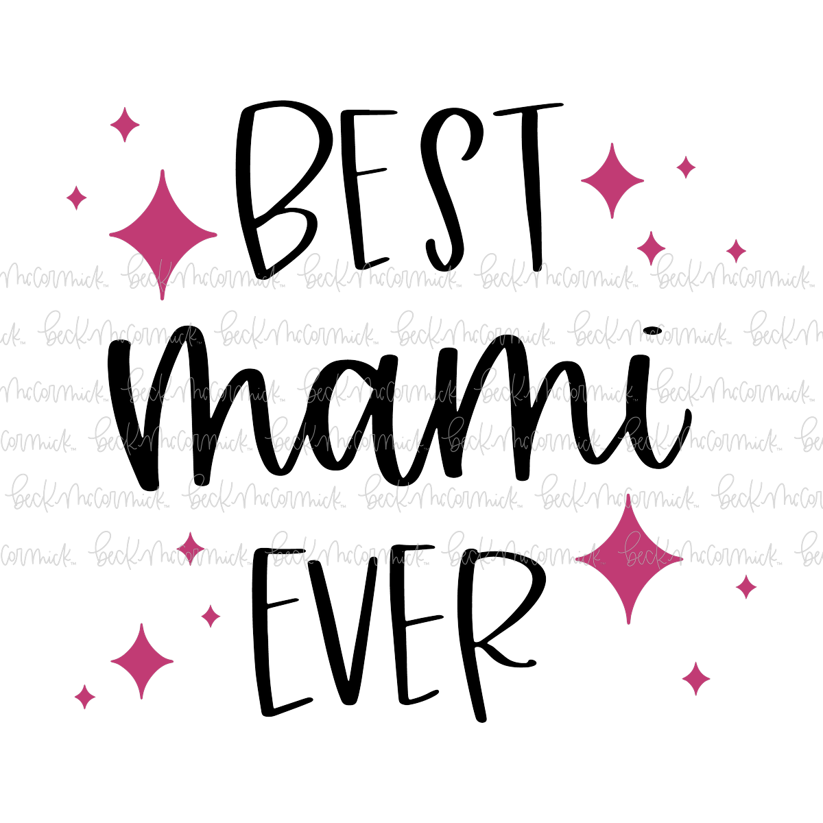 Best Mami Ever - Family SVG File