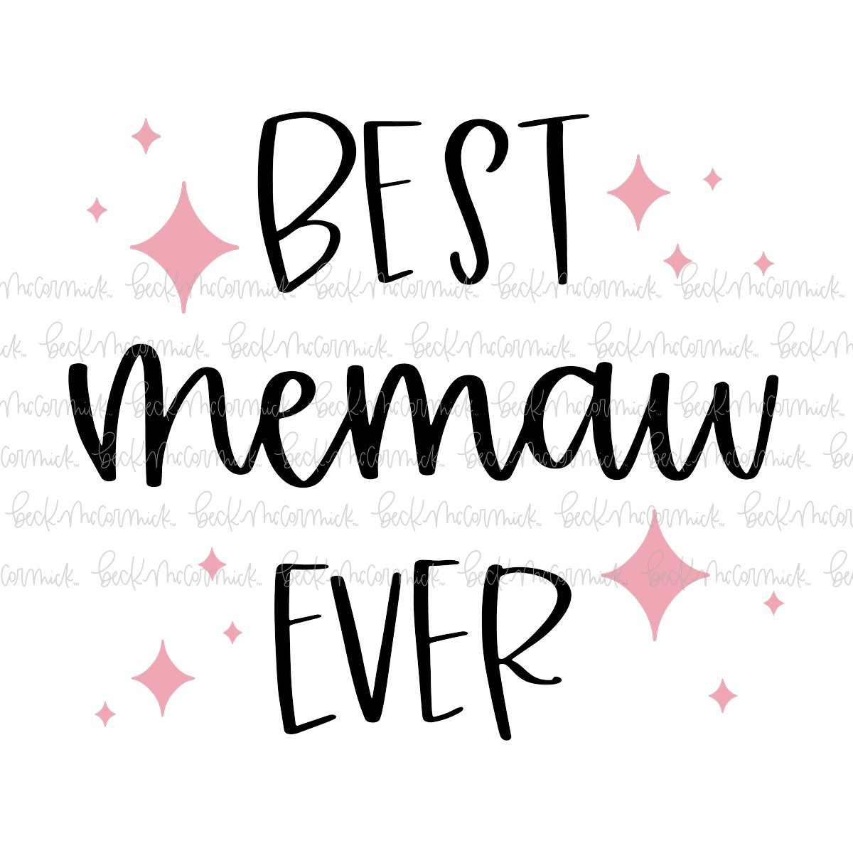 Best Memaw Ever - Family SVG File
