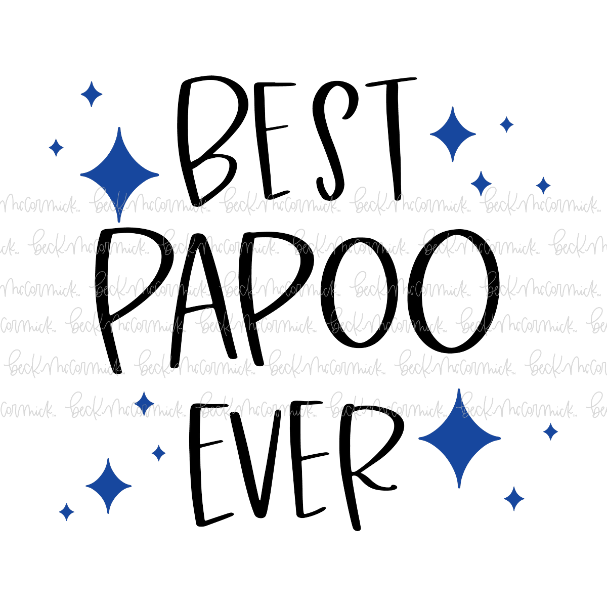 Best Papoo Ever - Family SVG File