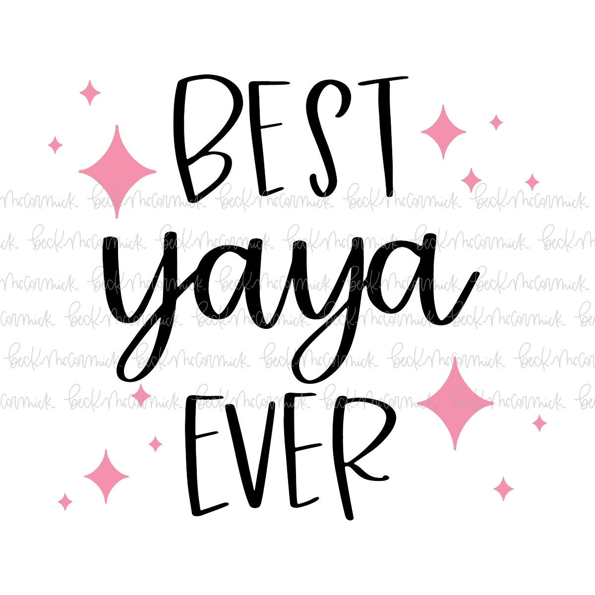 Best Yaya Ever - Family SVG File