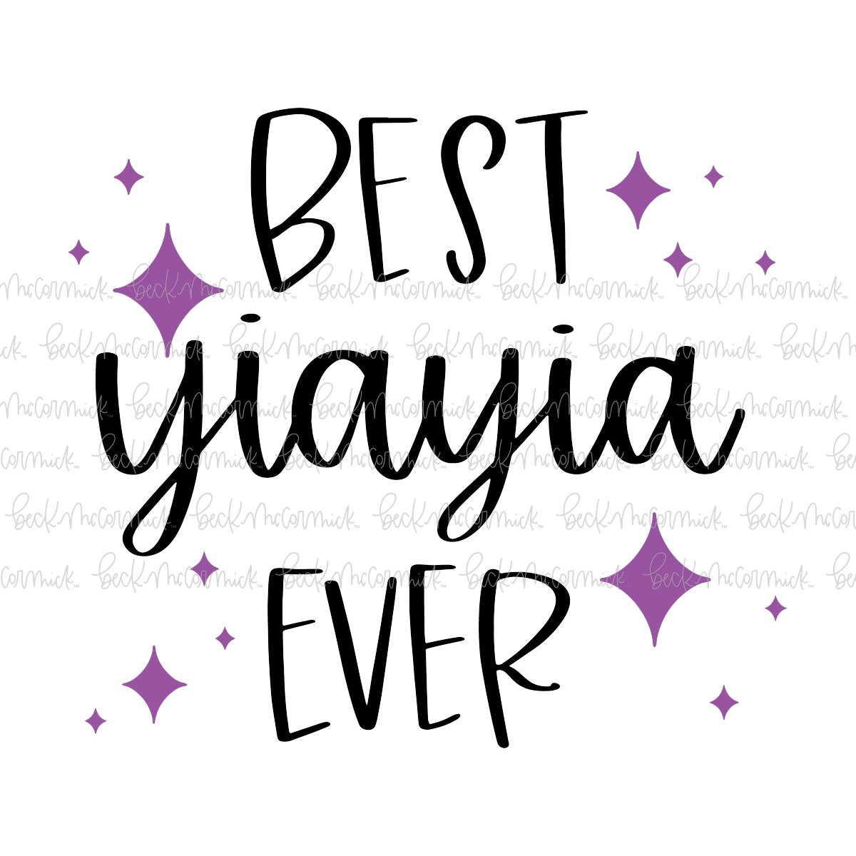 Best Yiayia Ever - Family SVG File