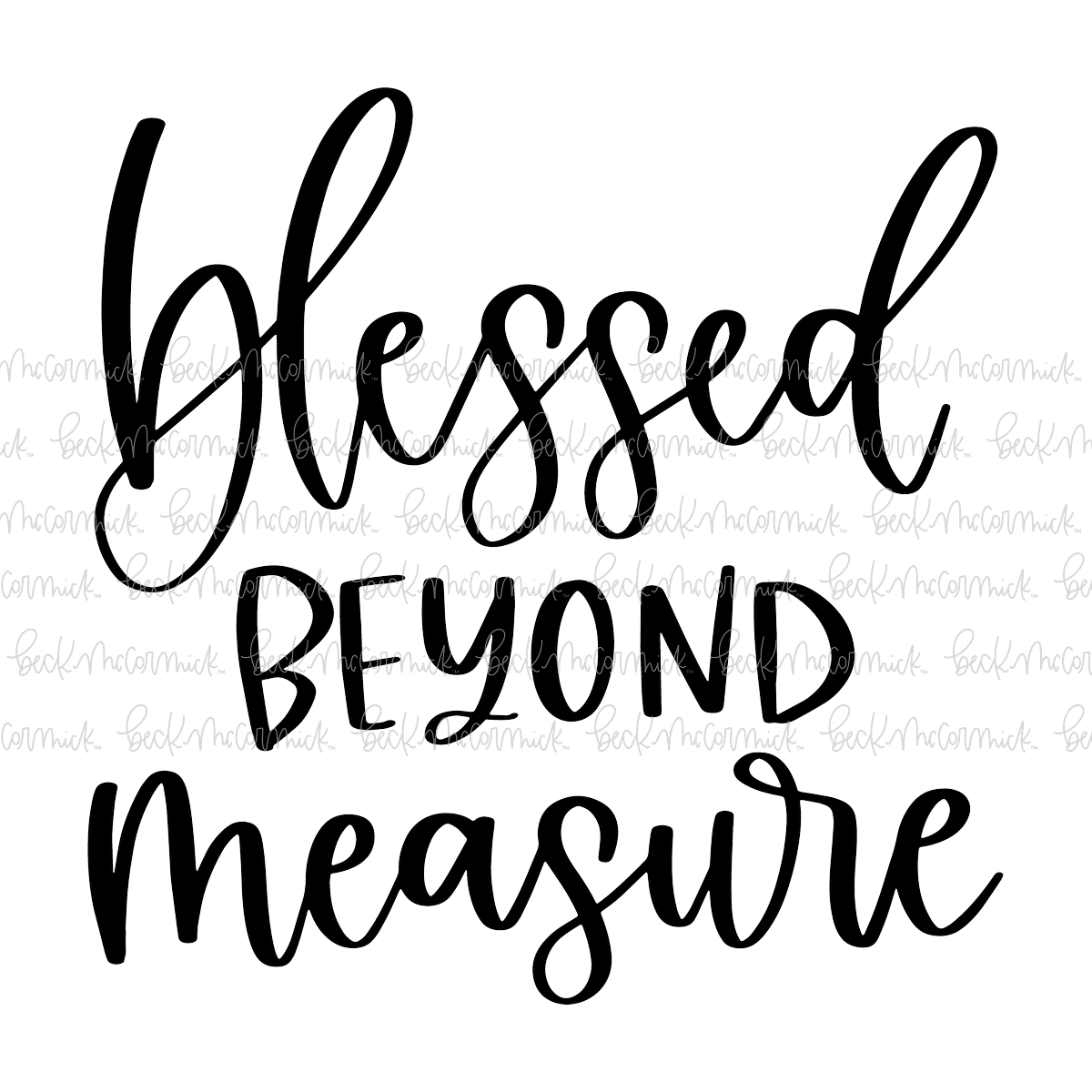 Blessed Beyond Measure - Christian SVG File