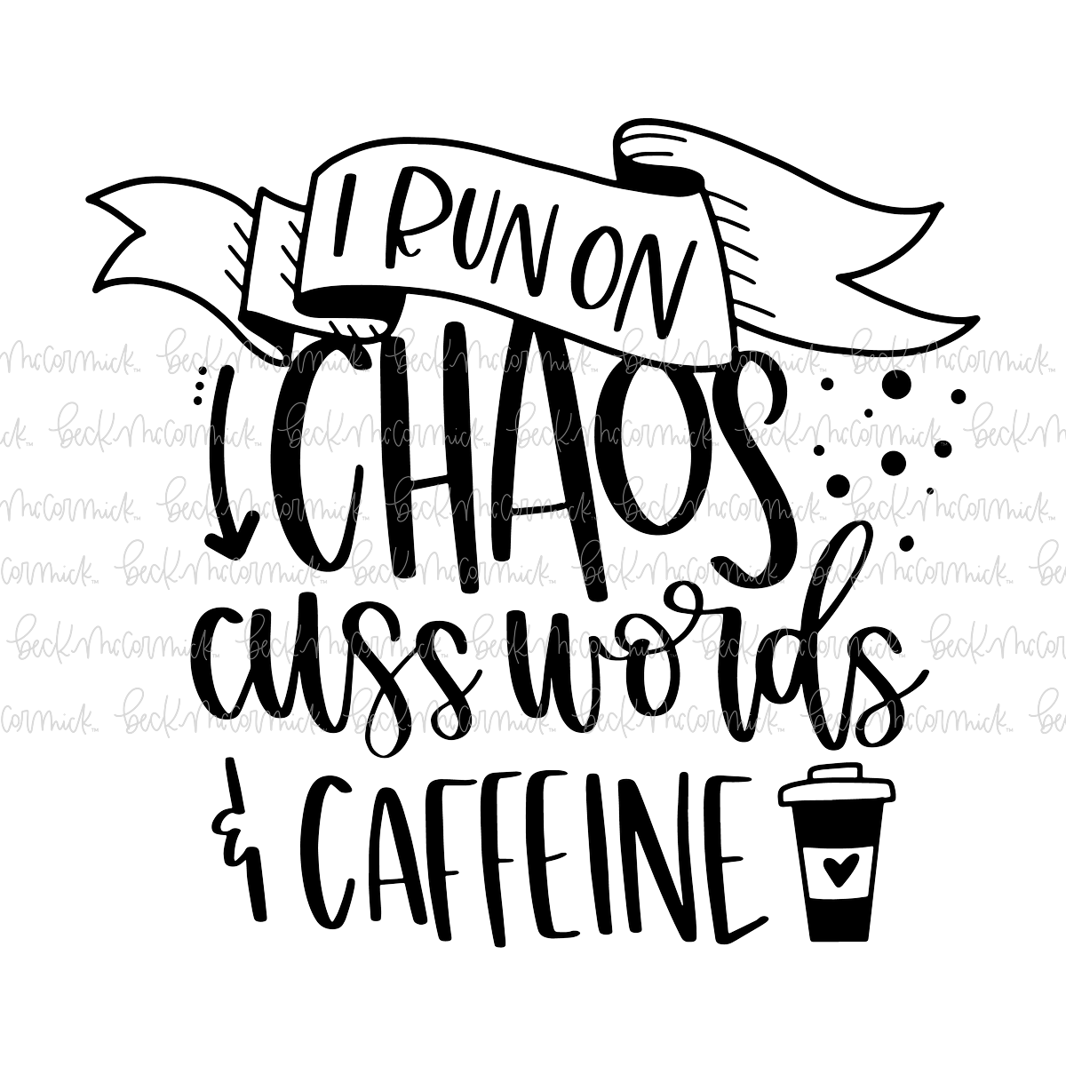 Chaos Cuss Words - Coffee SVG File