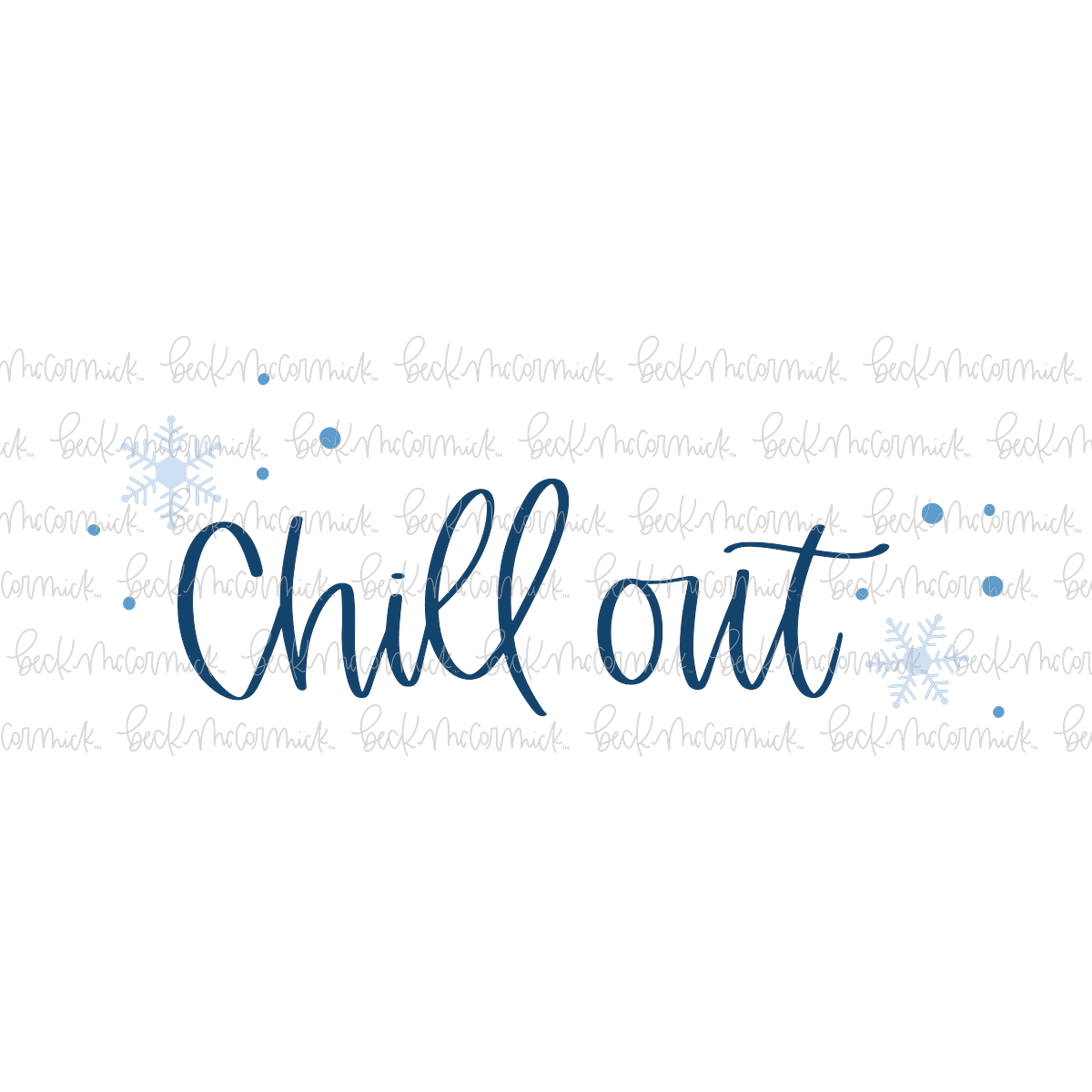Chill Out - Christmas SVG File