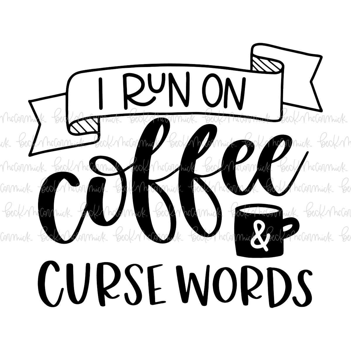 Coffee And Curse Words - Coffee SVG File