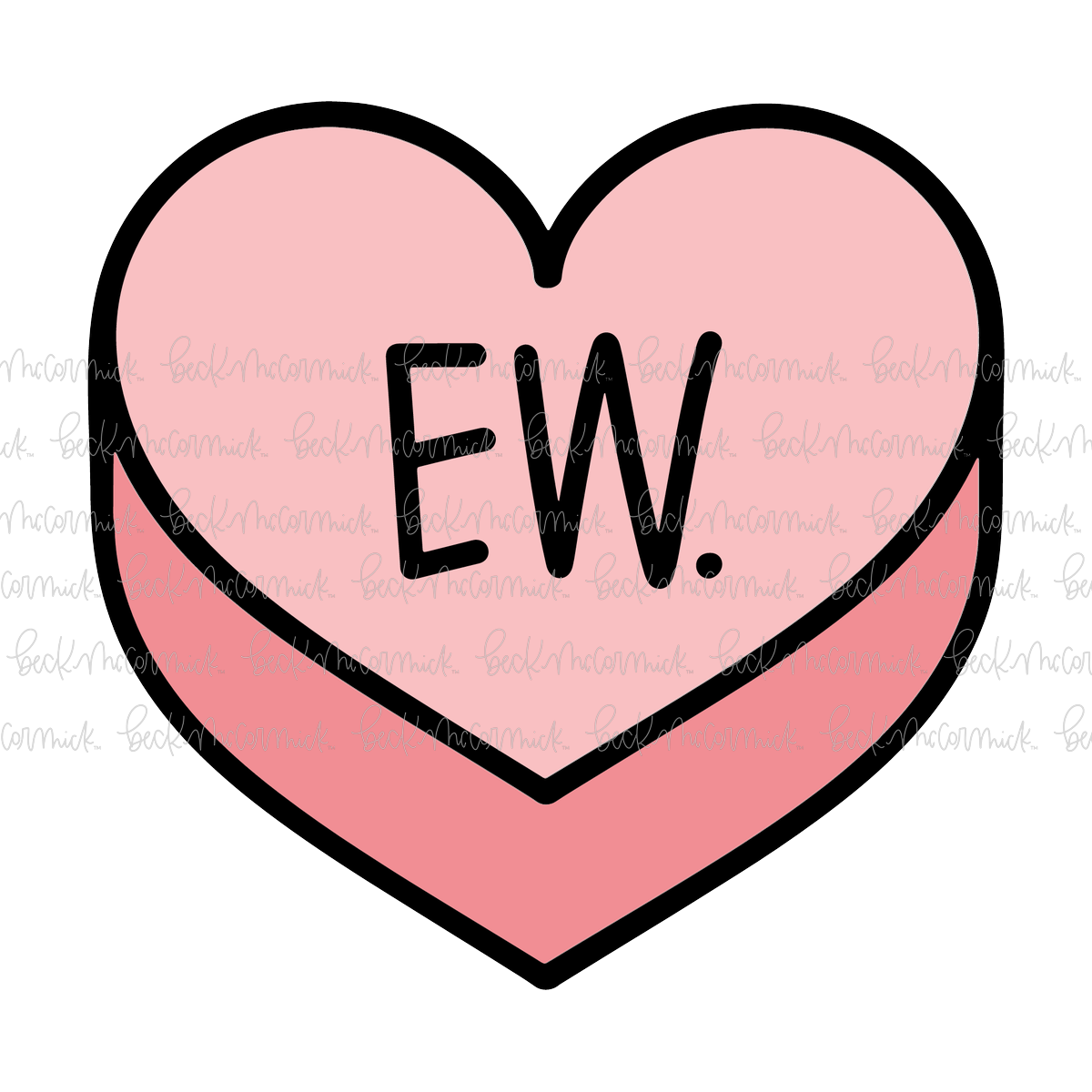 Ew Candy Heart - Valentine's Day SVG File