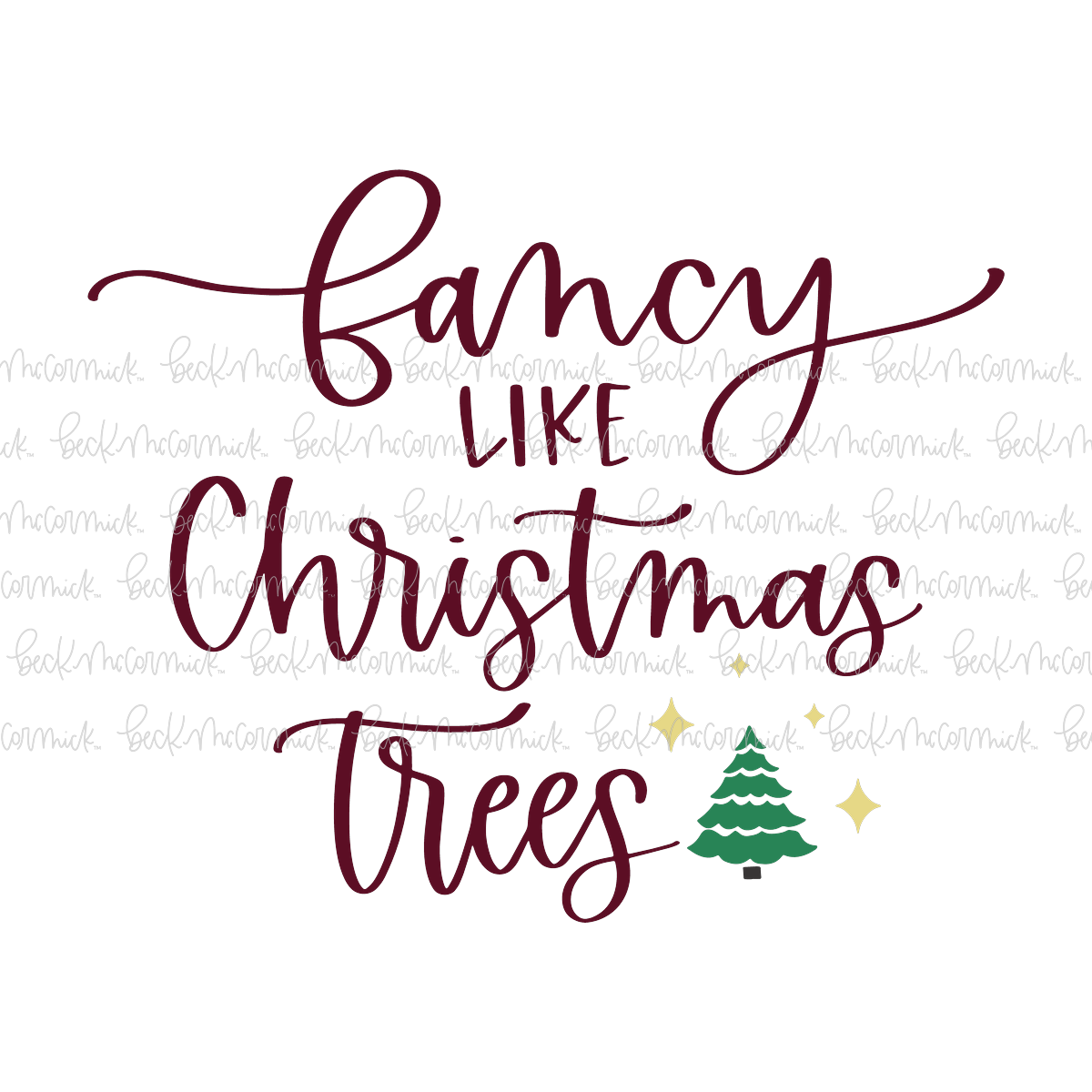 Fancy Like Christmas Trees 2 - Christmas SVG File