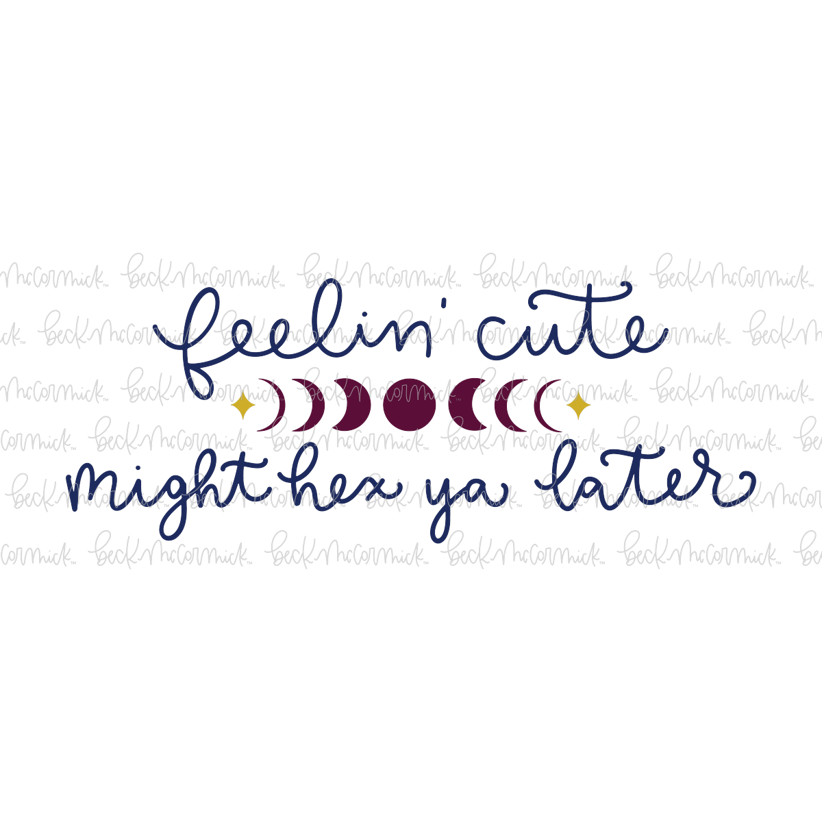 Feelin Cute Might Hex Ya Later - Halloween SVG File