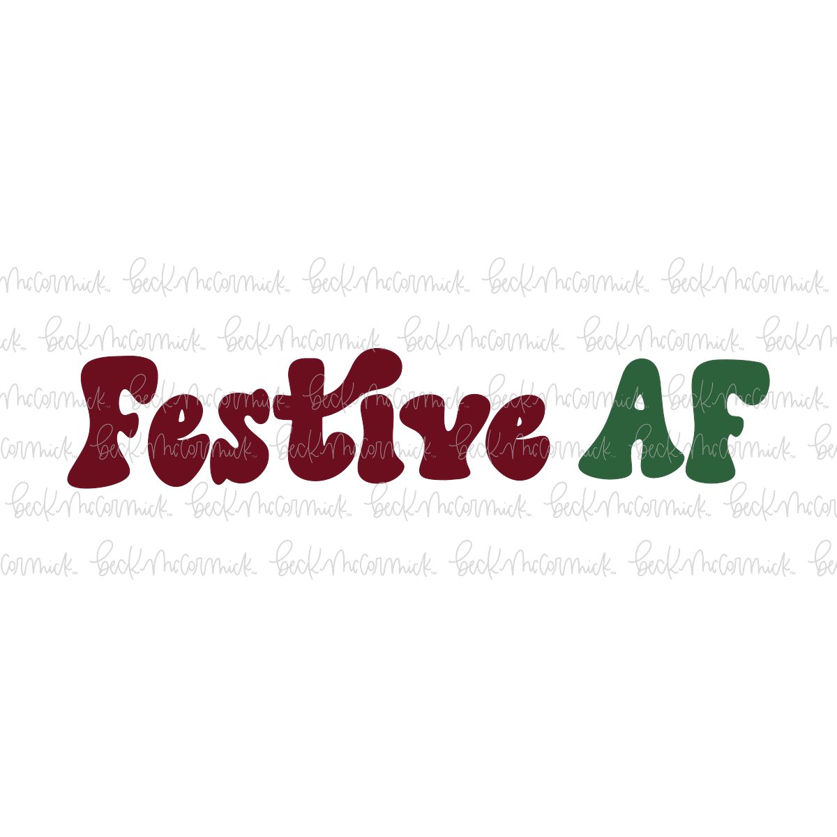 Festive Af 2 - Christmas SVG File