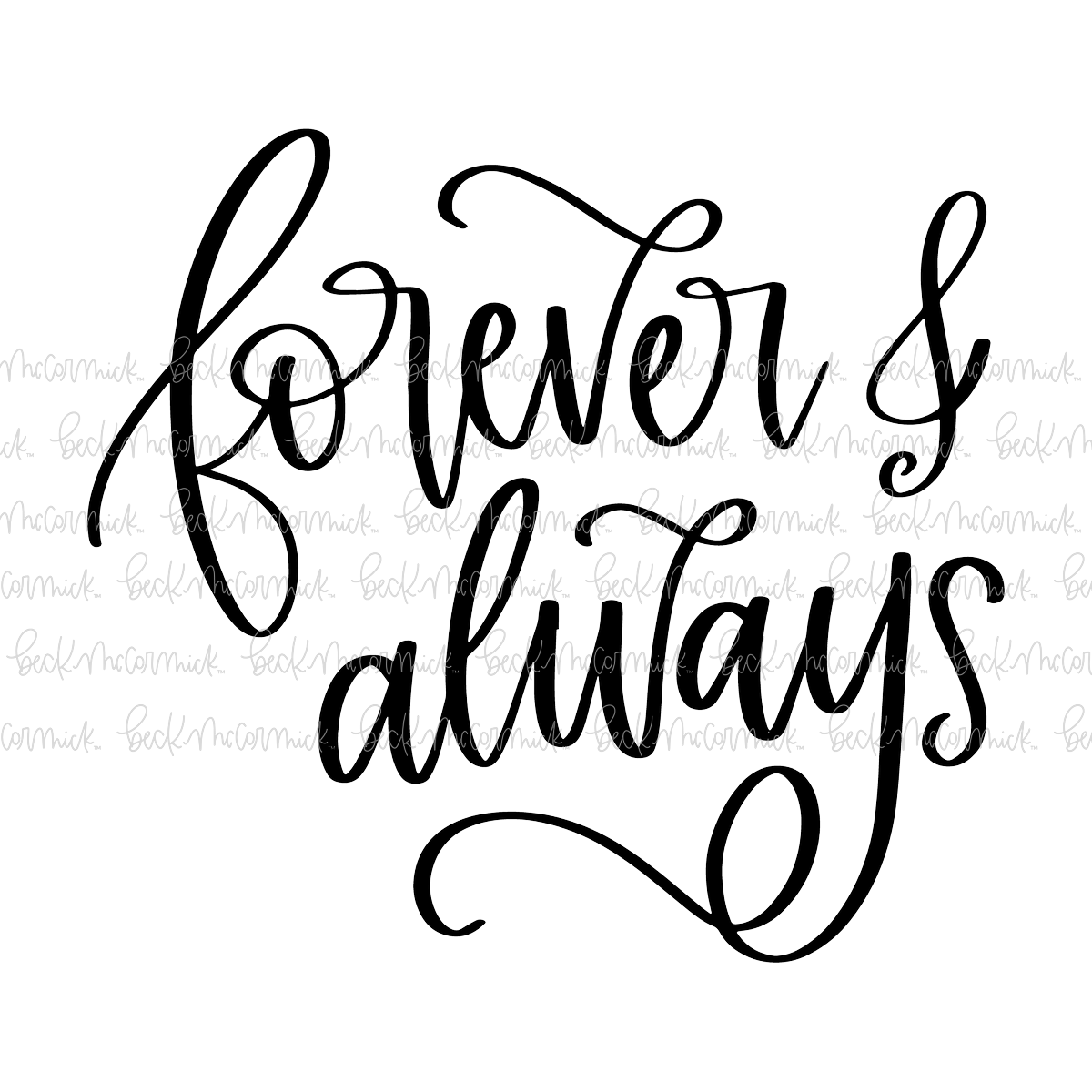 Forever And Always - Family SVG File, Home SVG File