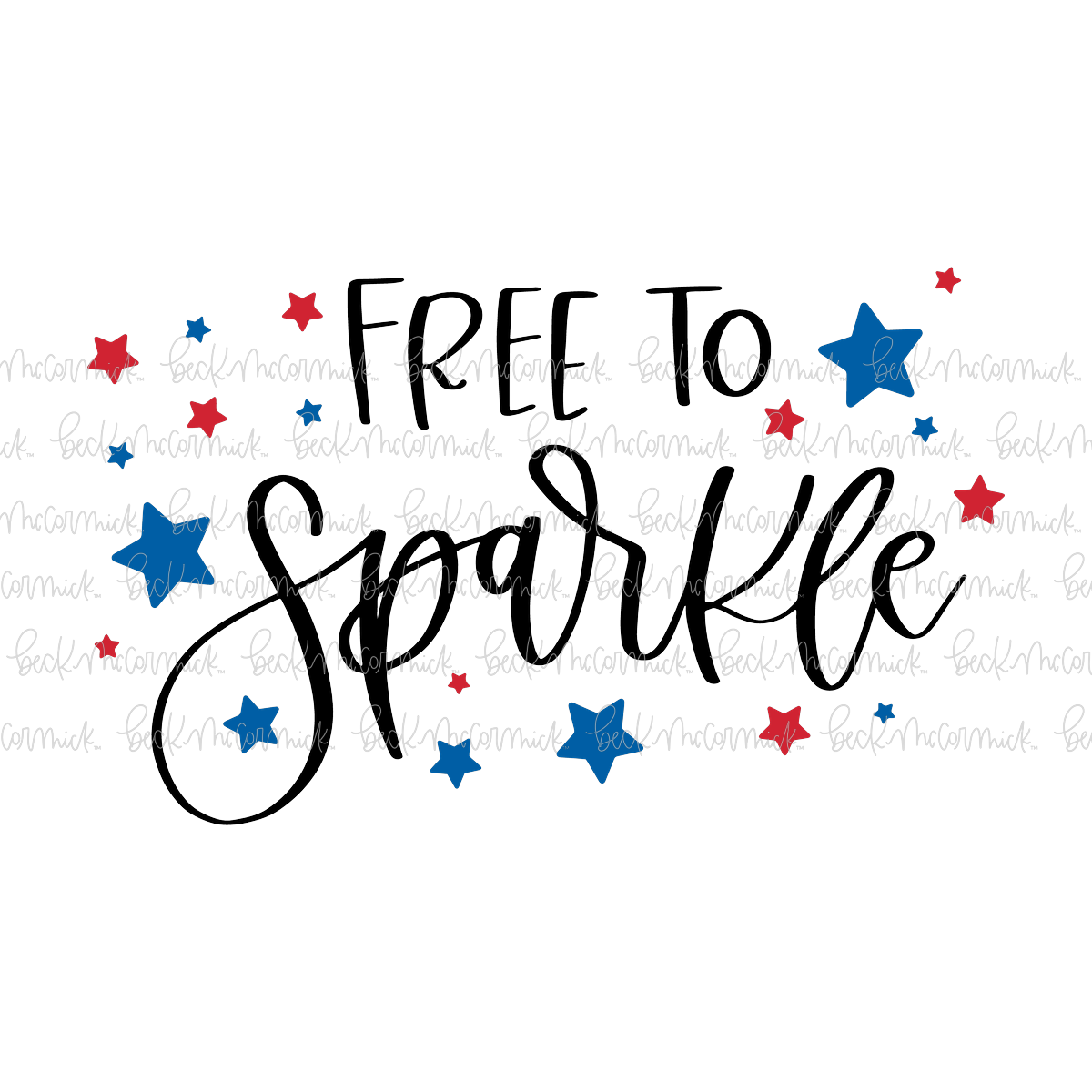 Free To Sparkle - Fourth of July SVG File