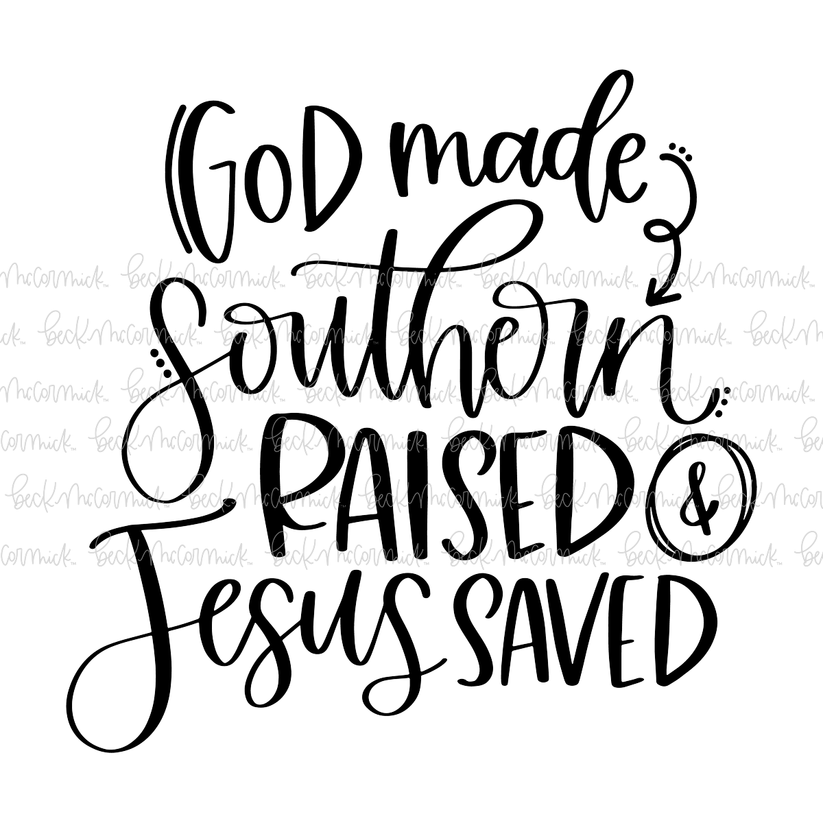 God Made - Christian SVG File