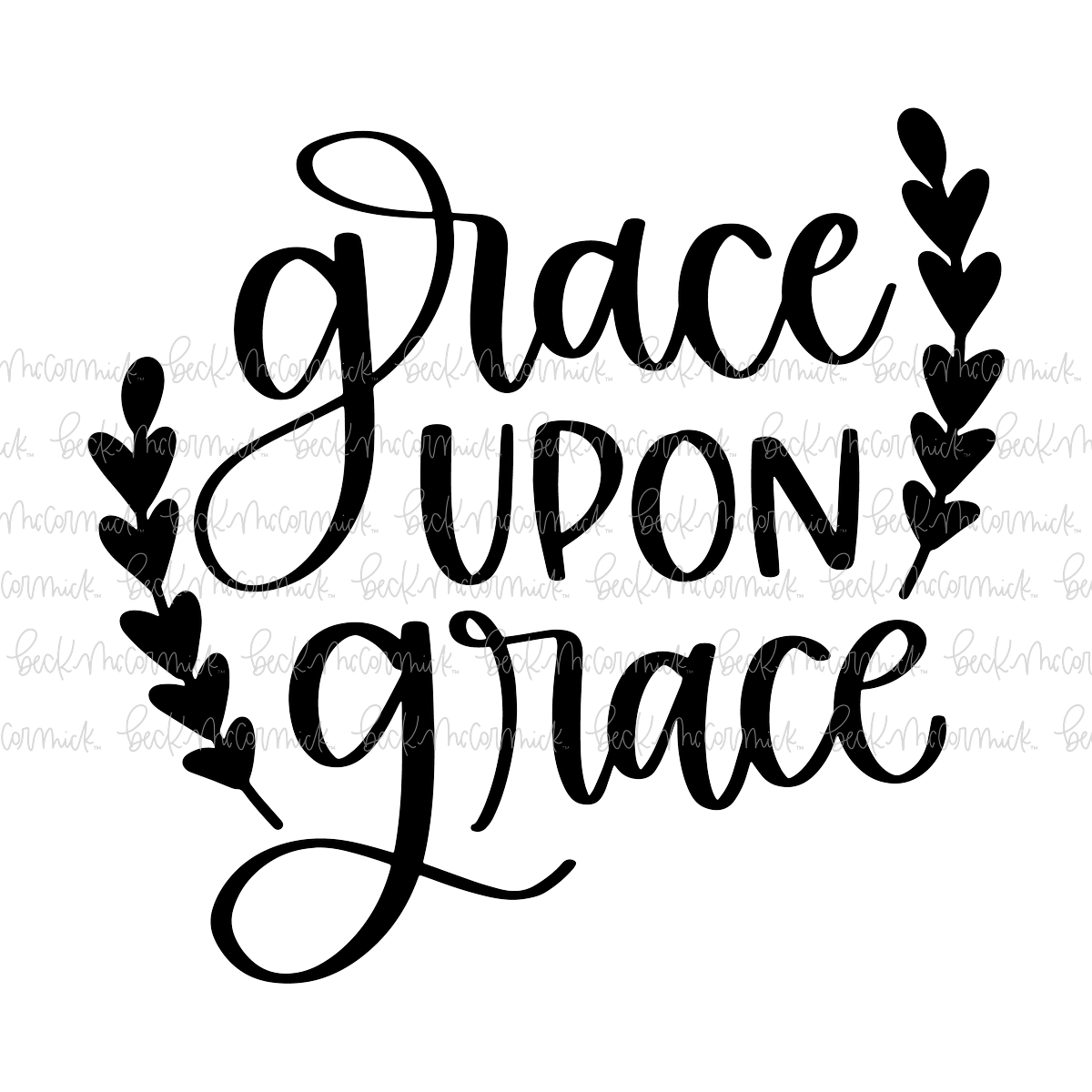 Grace Upon Grace - Christian SVG File