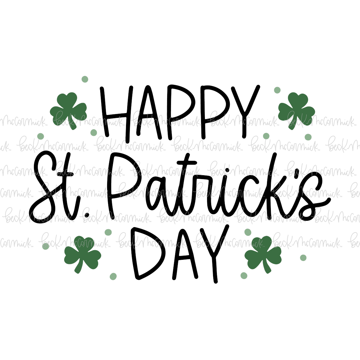 Happy St Patrick's Day - St. Patrick's Day SVG File