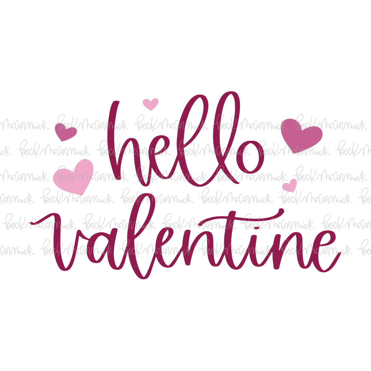 Hello Valentine - Valentine's Day SVG File