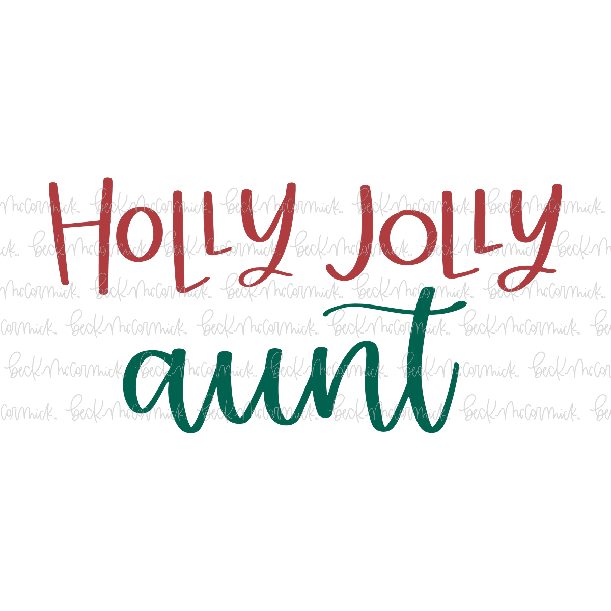 Holly Jolly Aunt - Christmas SVG File