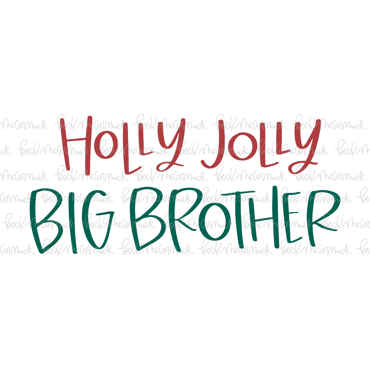 Holly Jolly Big Brother - Christmas SVG File