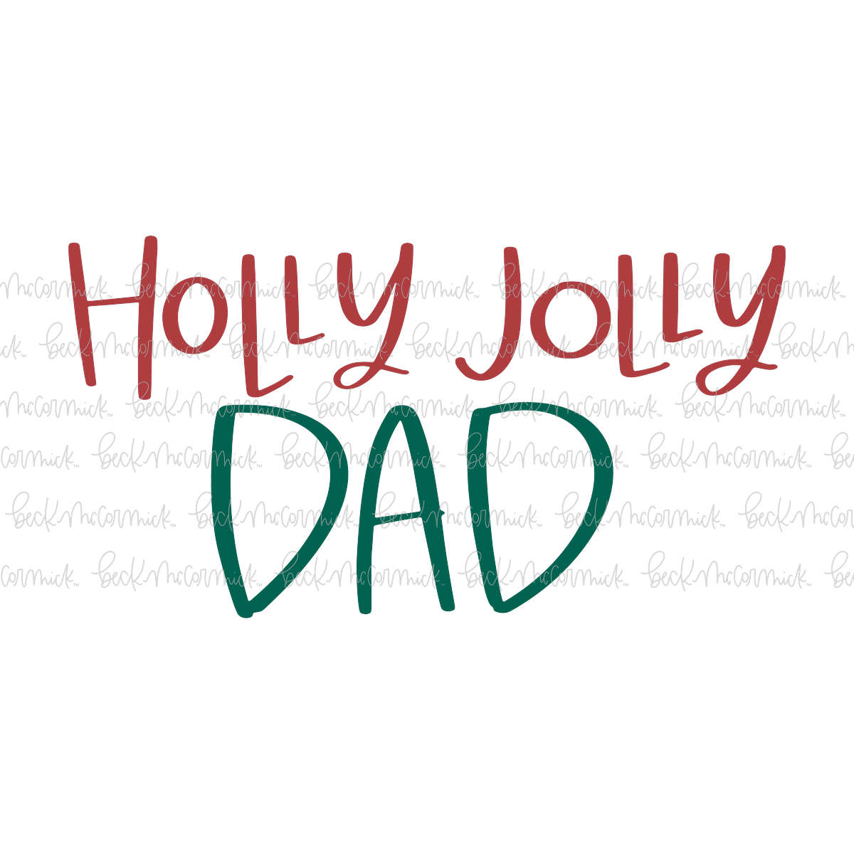 Holly Jolly Dad - Christmas SVG File