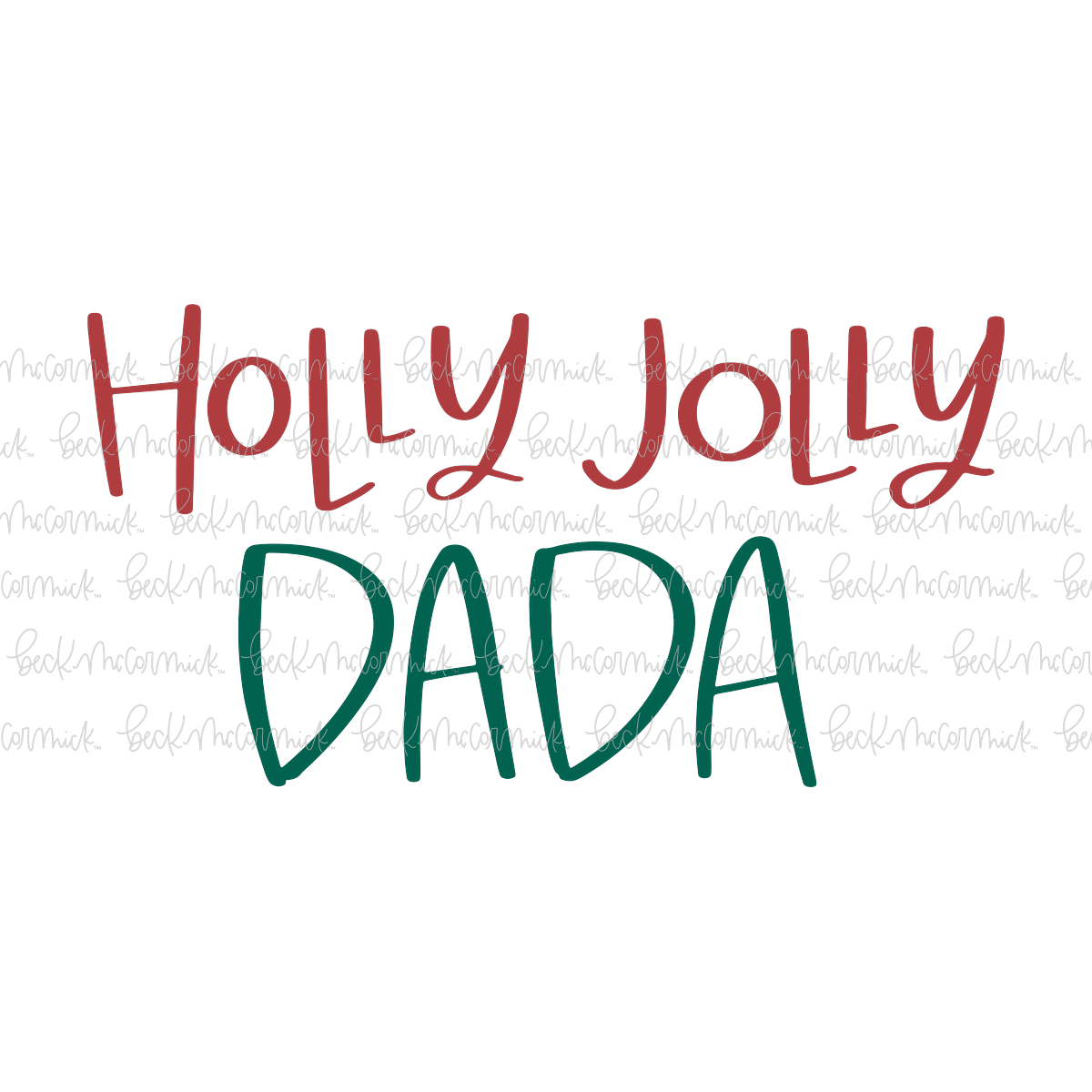 Holly Jolly Dada - Christmas SVG File