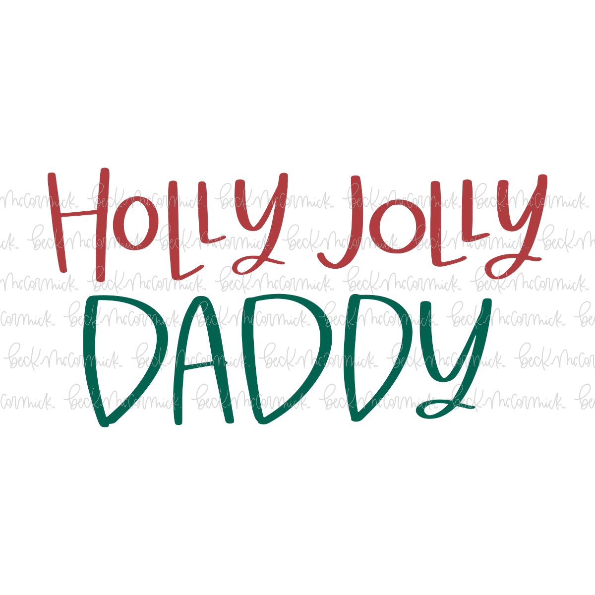 Holly Jolly Daddy - Christmas SVG File