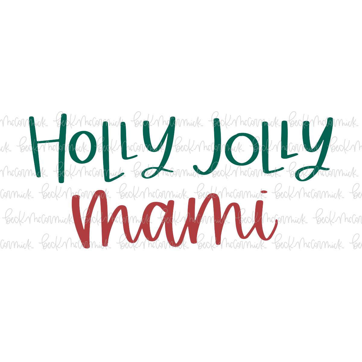 Holly Jolly Mami - Christmas SVG File