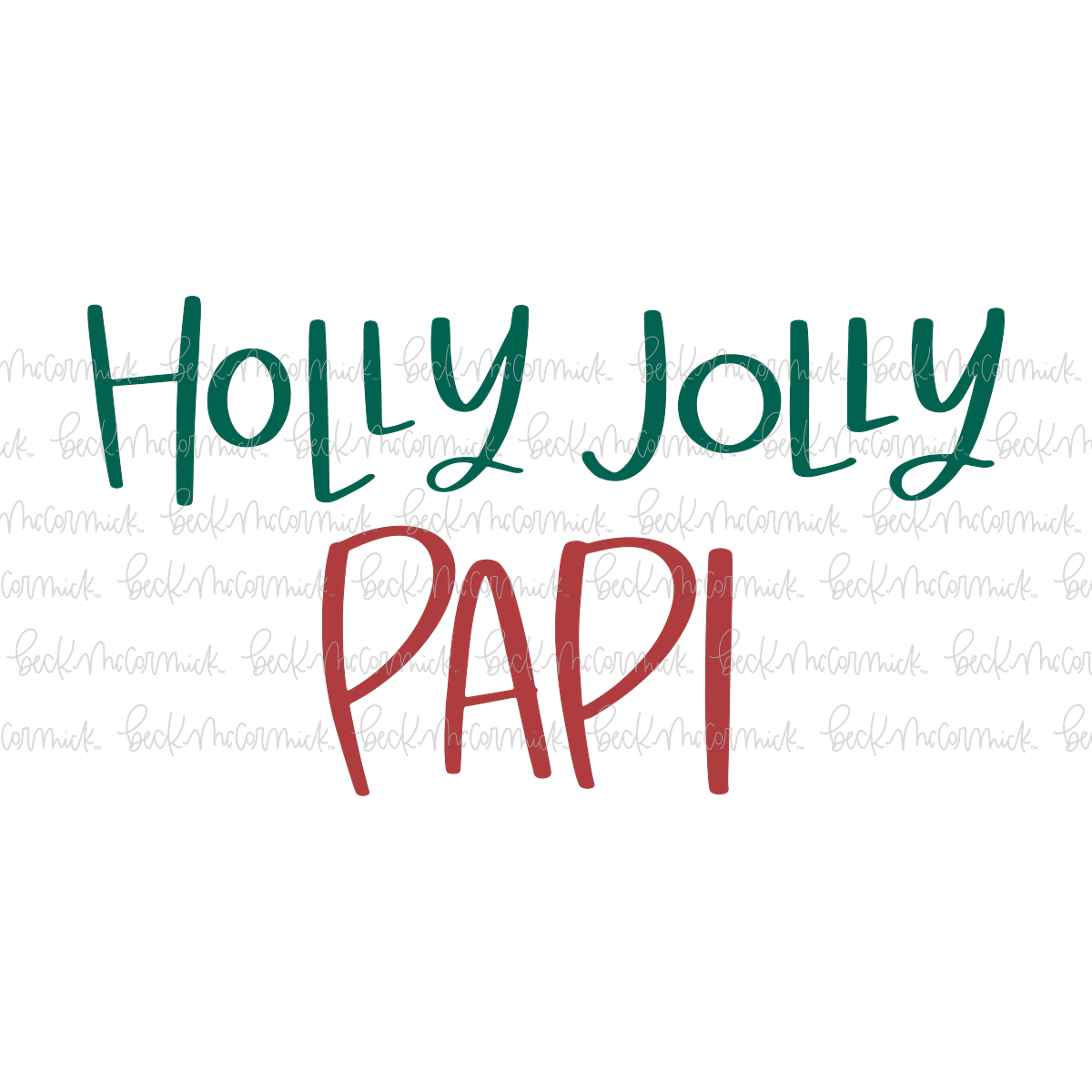 Holly Jolly Papi - Christmas SVG File