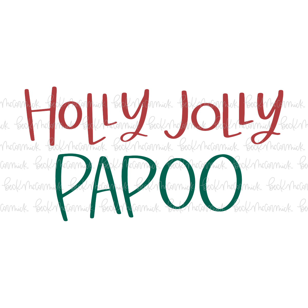 Holly Jolly Papoo - Christmas SVG File