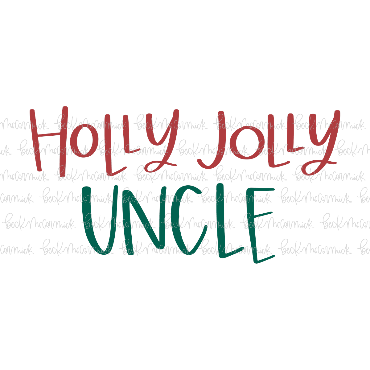 Holly Jolly Uncle - Christmas SVG File