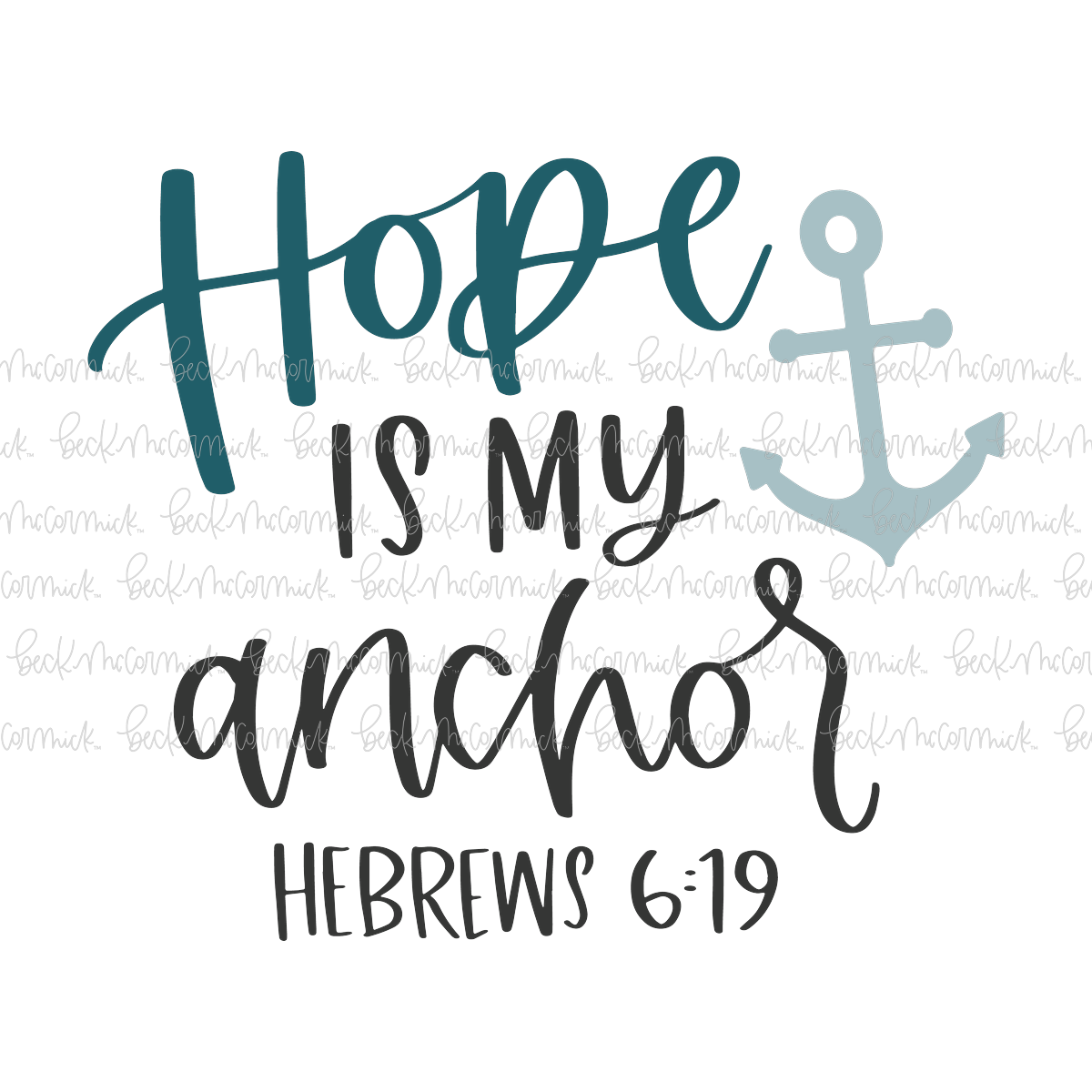 Hope Is My Anchor - Christian SVG File