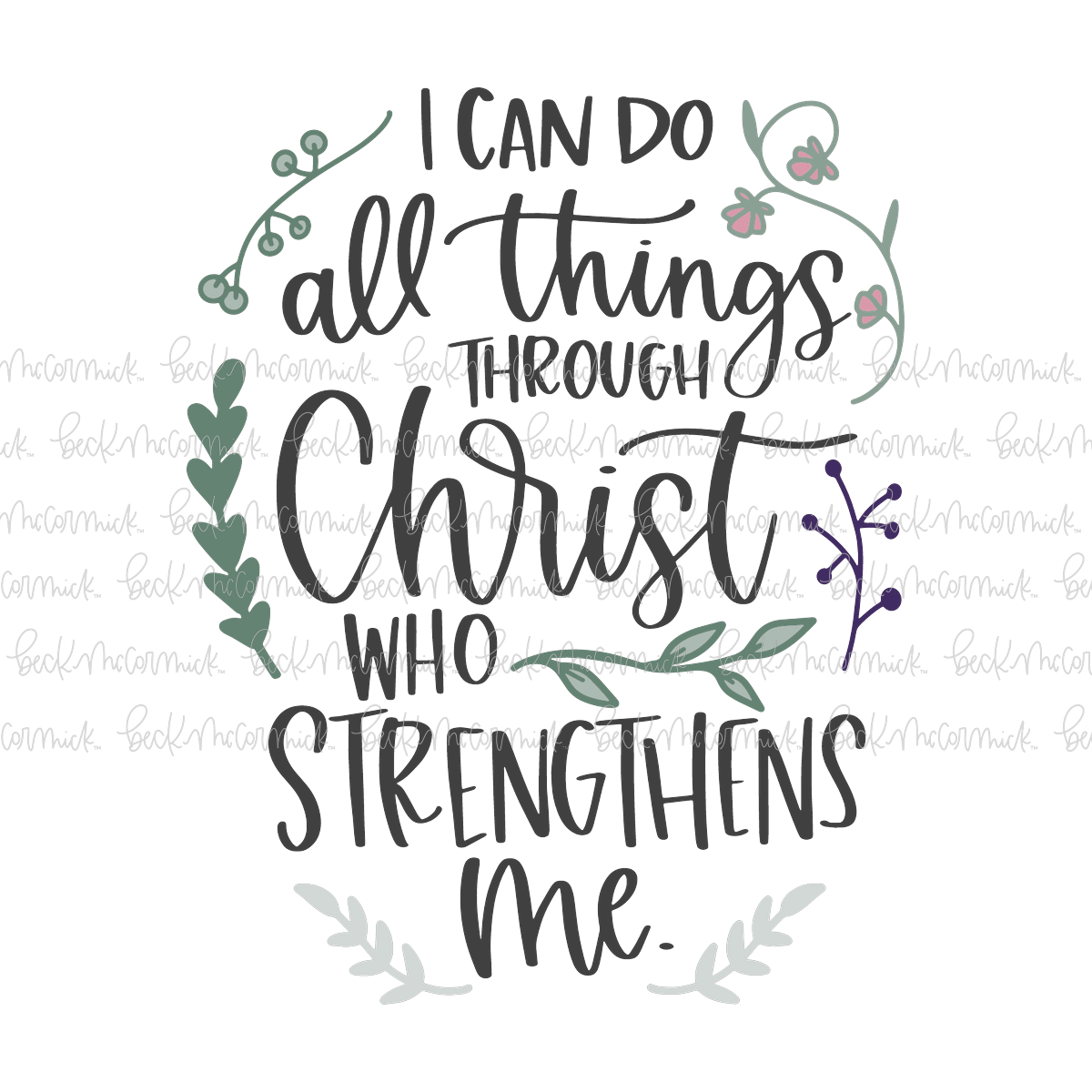 I Can Do All Things Through Christ Who Strengthens Me - Christian SVG File
