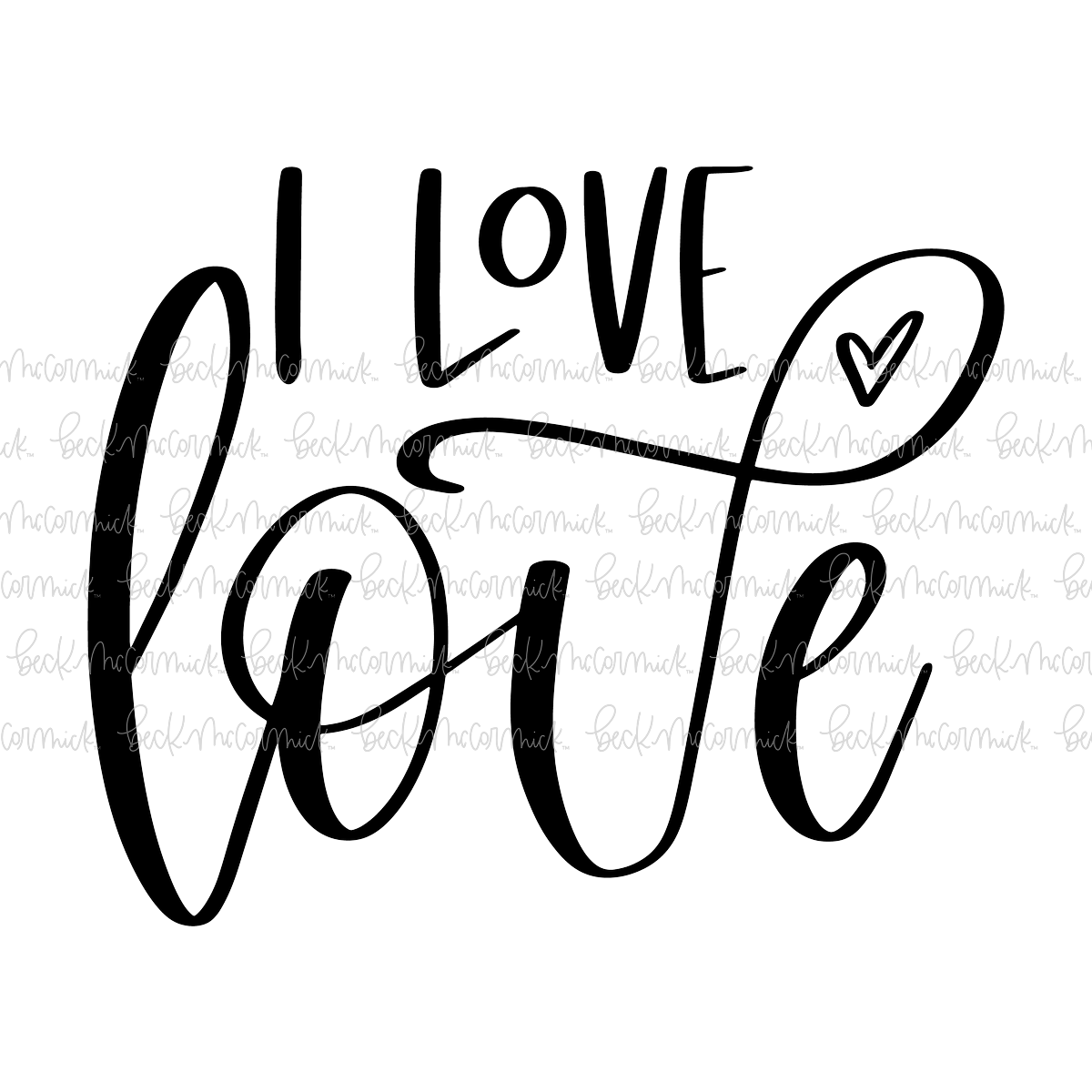 I Love Love - Family SVG File, Home SVG File