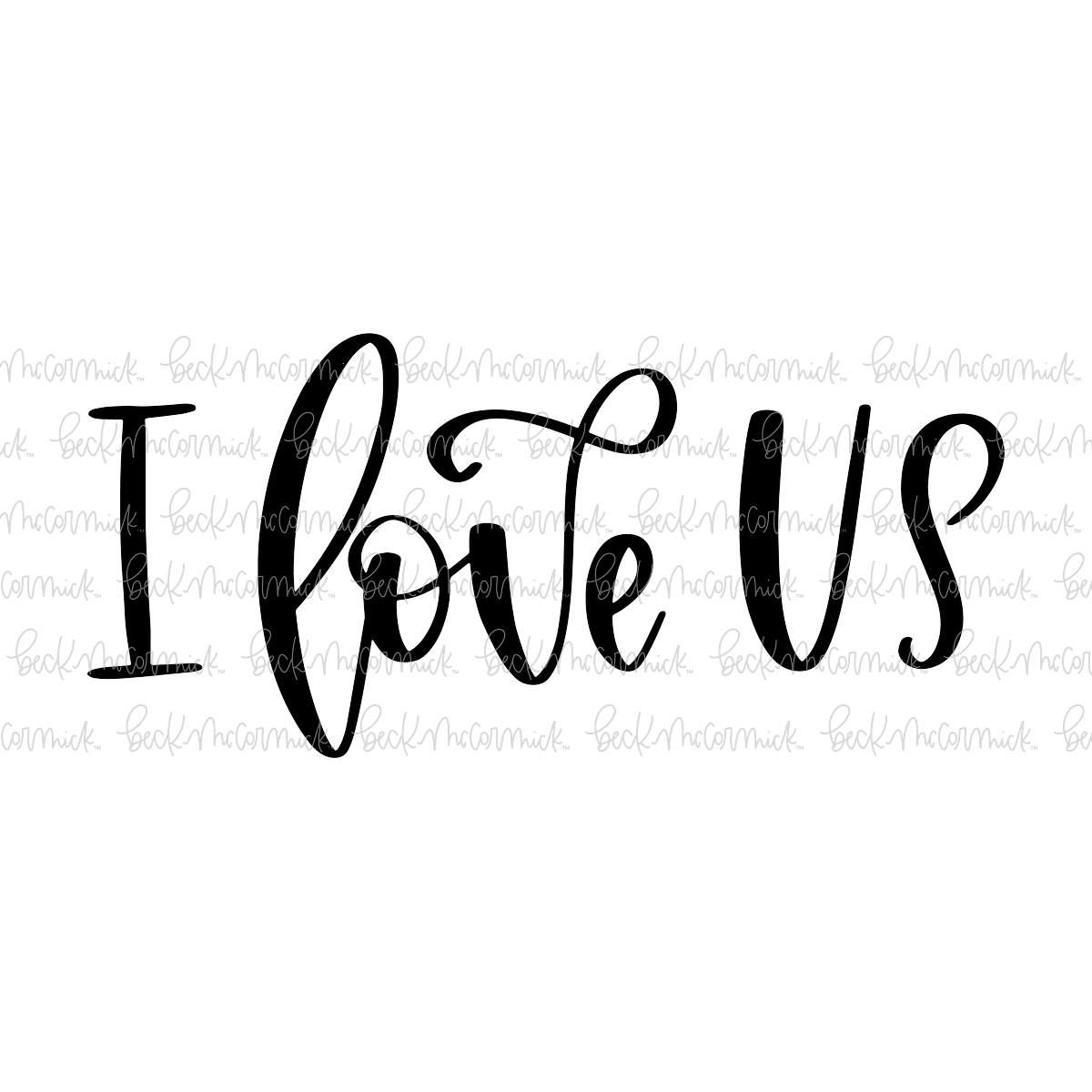 I Love Us - Family SVG File, Home SVG File