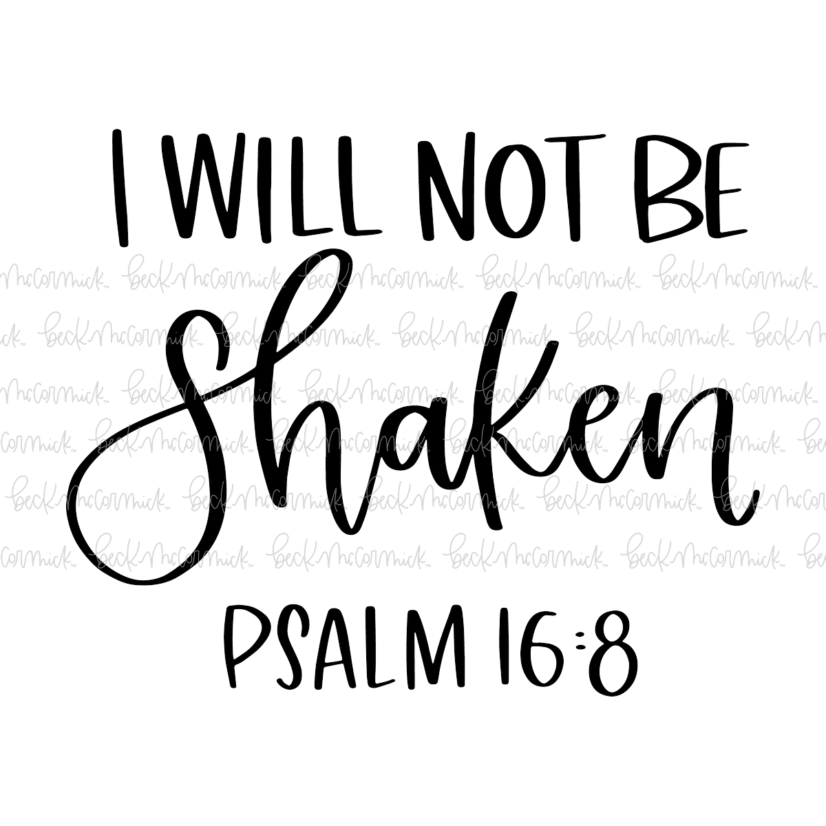 I Will Not Be Shaken - Christian SVG File